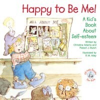 Happy to Be Me: A Kids Book About Self Esteem