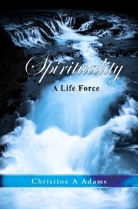 Spirituality - A Life Force
